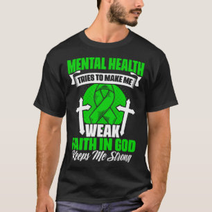 T-shirt Foi En Dieu Maladie Mentale Soutien Santé Mentale