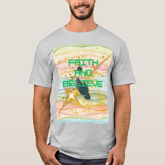 T-SHIRT FOI ET CROIRE  (Devant)