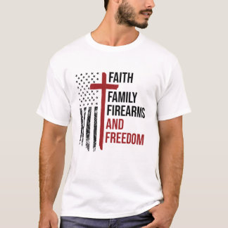 T-shirt Foi Famille Armes à Feu Liberté Patriot chrétien