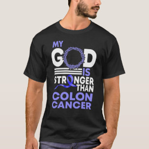 T-shirt Foi Mon Dieu Est Plus Fort Que Le Cancer Du Colon
