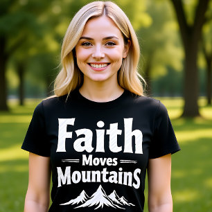 T-shirt Foi qui déplace les montagnes chrétien