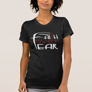 T-shirt Foi sur la peur
