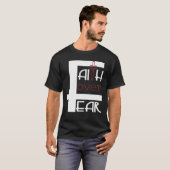 T-shirt Foi sur la peur (Devant entier)