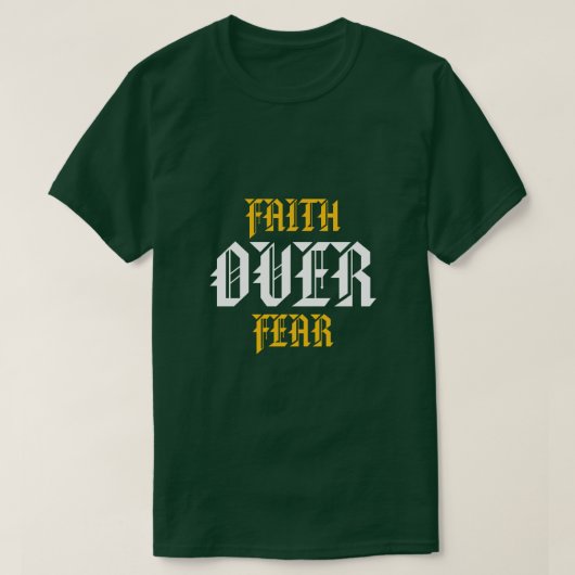 T-shirt Foi sur la peur (Design devant)