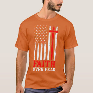 T-shirt Foi sur la peur Cool Drapeau chrétien