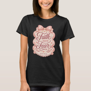 T-shirt Foi sur la peur Coquette Rose chrétienne pour femm