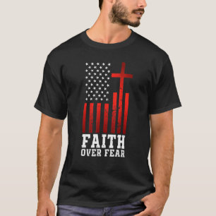 T-shirt Foi sur la peur Religieux Christian Amérique Drape