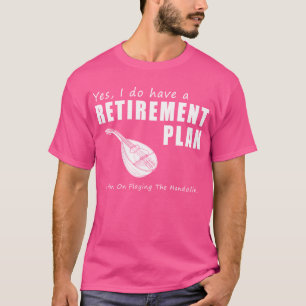 T-shirt Folksy Retirement Strum : Mandolin Jouer Funny T-