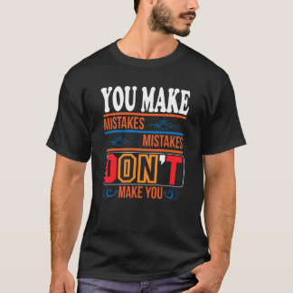 T-shirt foncé basique "Les erreurs ne font pas de 