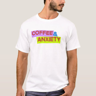 T-shirt Fonce sur du Café et de l'Anxiété, Hustle Relatabl