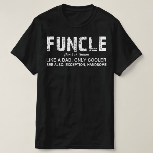 T-shirt foncle Funny Uncle père's papa (Design devant)
