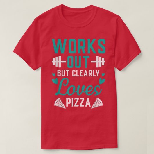 T-shirt Fonctionne Mais aime Clairement Pizza Funny Gym Wo (Design devant)