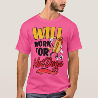 T-shirt Fonctionnera Pour Hot Dogs Design Hot Amoureux des