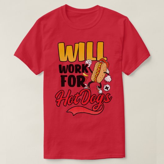 T-shirt Fonctionnera Pour Hot Dogs Design Hot Amoureux des (Design devant)