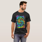 T-shirt Fondement Éternel : Commencez par la Bible... (Devant entier)