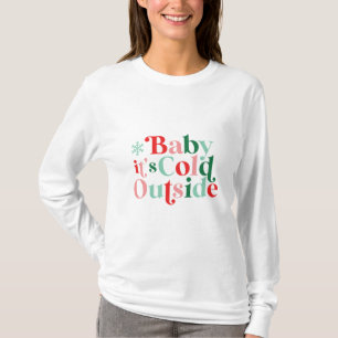 T-shirt Font moderne Boho Baby Il fait froid dehors Noël