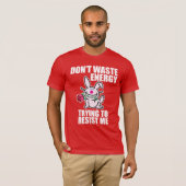 T-shirt Font pas l'énergie de rebut (Devant entier)