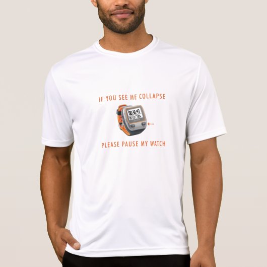 T-shirt Font une pause ma chemise de montre (Devant)