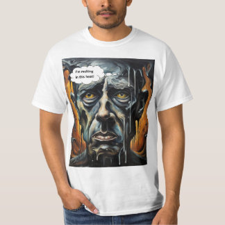 T-shirt Fonte sous la chaleur