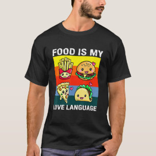T-shirt Food Is My Love Langue Chef Foodie Restauration ra