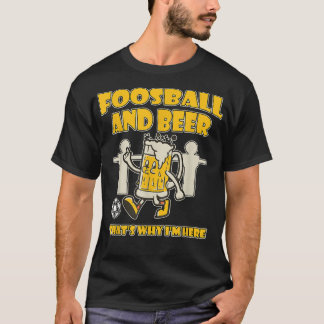 T-shirt Foosball et bière qui`pourquoi je suis ici T Chemi