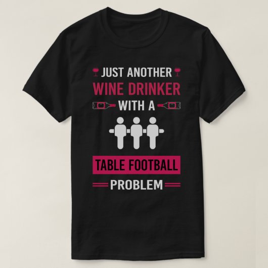 T-shirt Foosball Table Boisson Vin (Design devant)