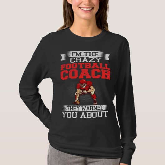 T-shirt Football Coach Quotes Game Player Training Field   (Devant)