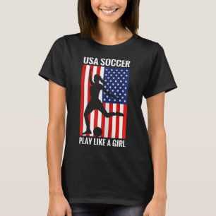 T-shirt Football drôle Usa Football Joue Comme Une Fille