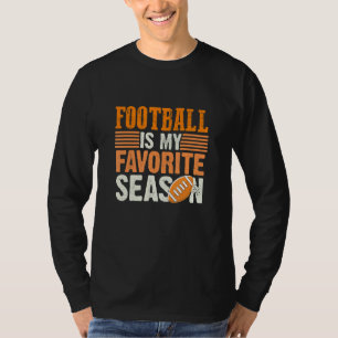 T-shirt Football Est Ma Saison Préférée Drôle Football Quo