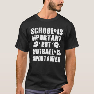T-shirt Football Lineman School est important Football Est