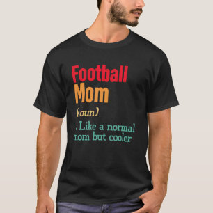 T-shirt Football Maman Définition Sports Maman Fête des mè