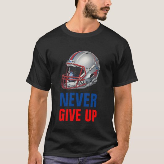 T-shirt Football Motivational Never Give Up (Devant)