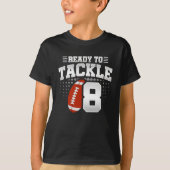 T-shirt Football Prêt À S'Attaquer 8 Ans Enfants 8e Annive (Devant)