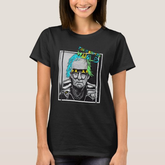 T-shirt For a better world grandpa wild and punk (Devant)