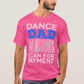 T-shirt For A Dancing Father (Devant)