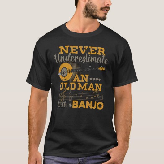 T-shirt For Banjo Never Underestimate An Old Man Banjo (Devant)