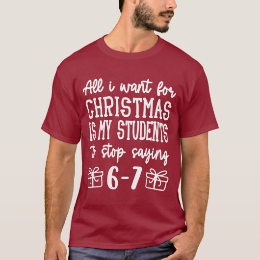 T-shirt For Christmas is my students is stop saying 67 (Devant)