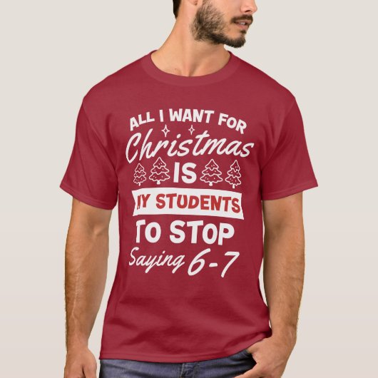 T-shirt For Christmas is my students is stop saying 67 (Devant)