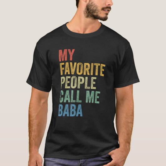 T-shirt For Dad My Favorite People Call Me Baba (Devant)