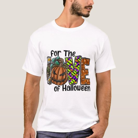 T-shirt For The Love Of Halloween (Devant)