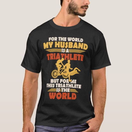 T-shirt For this world my man is a triathlet (Devant)