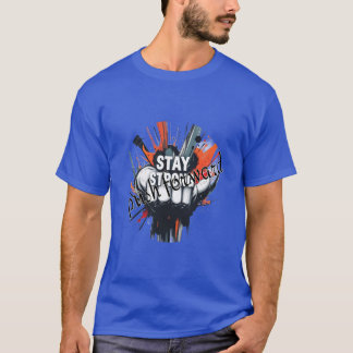 T-shirt Force mentale : Restez forts, avancez