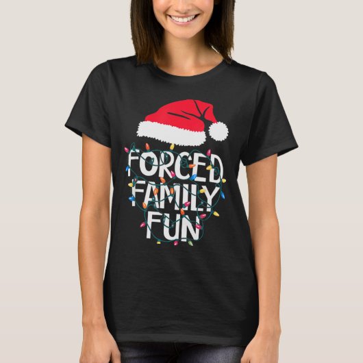 T-shirt Forced Family Fun Sarcastic Christmas Funny Men Wo (Devant)