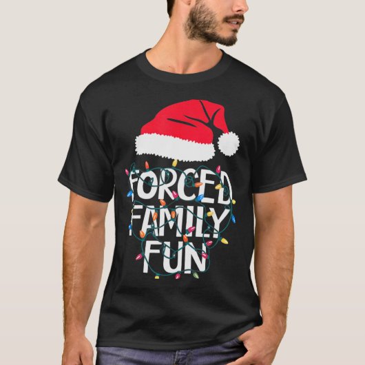 T-shirt Forced Family Fun Sarcastic Christmas Funny Men Wo (Devant)