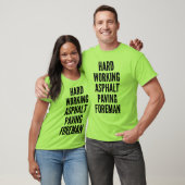 T-shirt Foreman de pavage d'asphalte de travail dur (Unisexe)