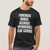 T-shirt Forensic nurse (Devant)