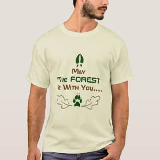 T-shirt Forest Soyez Avec Vous.....