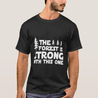 T-shirt Forêt Est Fort Avec Ce Randonnée Camping Outd