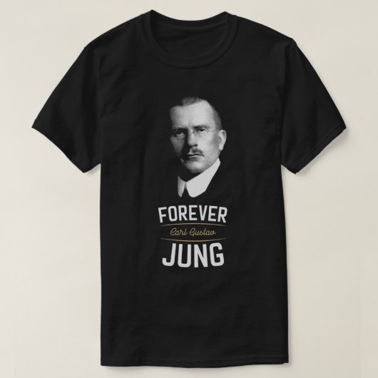 T-shirt Forever Carl Gustav Jung Psychologie analytique (Design devant)
