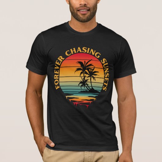 T-Shirt FOREVER CHASING SUNSETS (Devant)